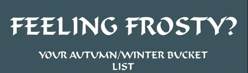 The Autumn/Winter Bucket List